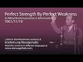 perfect strength by perfect weakness william branham 61 11 19