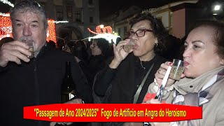 Fogo de Artifício na Passagem de Ano 2024 -2025 * Angra do Heroísmo ilha Terceira Açores