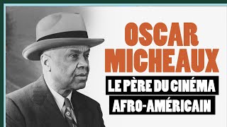 Oscar Micheaux, le père du cinéma afro-américain - Culture Prime