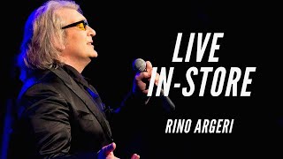 Live In-Store RINO ARGERI