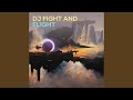 Dj Fight and Flight