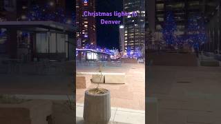 Christmas decorations in Denver#Denver Christmas lights #christmas  #nightlife