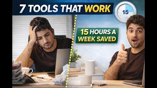 These 7 Tools Save Me 15 Hours Every Week (Productivity 2026)