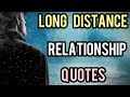 Romantic Long Distance Relationships Quotes #quotes #love