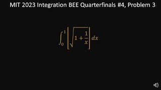 MIT 2023 Integration BEE Quarterfinals #4, Problem 3