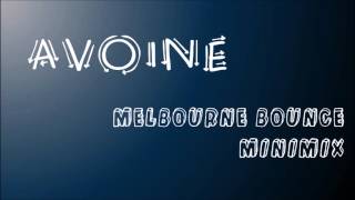 Avoine - Melbourne Bounce Minimix