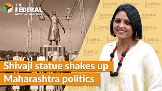 Shivaji statue's collapse: Biggest electoral issue in Maharashtra? | Capital Beat | The Federal