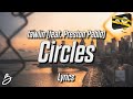 Bangers Only & fawlin - Circles (Lyrics) (feat. Preston Pablo)