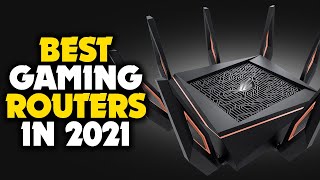Best Gaming Routers Review & Buying Guide