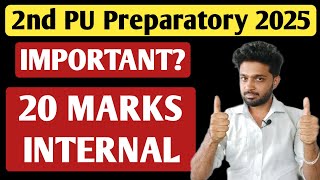 What is the Importantance of 2nd PUC preparatory marks in internal 20 Marks? | 2nd PUC Exam 2025