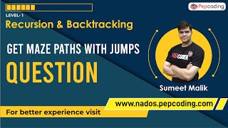 Get Maze Paths with Jump - Question | Recursion | Data Structure and Algorithms in JAVA