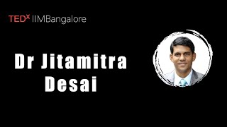 The Choice Matrix: Unpacking the Illusion of Free Will | Dr. Jitamitra Desai | TEDxIIMBangalore