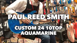 Paul Reed Smith (PRS) / Custom 24 10Top Aquamarine 【イシバシ楽器心斎橋店】