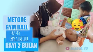 🌼METODE GYM BALL BAYI USIA 2 BULAN | BABY GYM BALL DI BABY SPA TUBAN - FIRST TIME IN BABY SPA