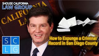 How to expunge a criminal record in San Diego County