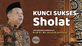 Kunci Sukses Sholat | Ngaji Zoom Prof Imam Suprayogo