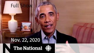 CBC News: The National | Barack Obama interview; Urgency around COVID-19 cases | Nov. 22, 2020