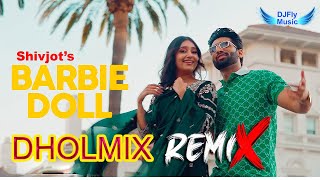 Barbie Doll Remix Shivjot Remix Dhol by Dj Fly Music Latest Punjabi Song 2023