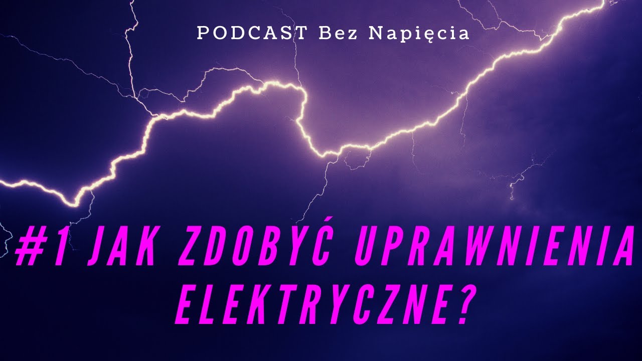 #1 Uprawnienia - Jak Zdobyć Uprawnienia Elektryczne? - YouTube