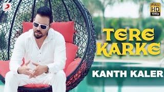 Kaler Kanth - Tere Karke | Album : Jazbati | Kala Nizampuri | New Punjabi Song 2019