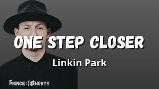 One Step Closer - Linkin Park (lyrics video)