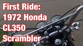 1972 Honda CL350 Scrambler Motorcycle Restoration: First Ride