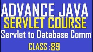 89 Servlet to Database software Oracle communication using Approach 1 | Adv Java Servlet Tutorial