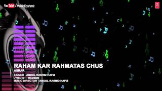 Official : Raham Kar Rahamtas Full (HD) Song | T-Series Kashmiri Music | Abdul Rashid Hafiz