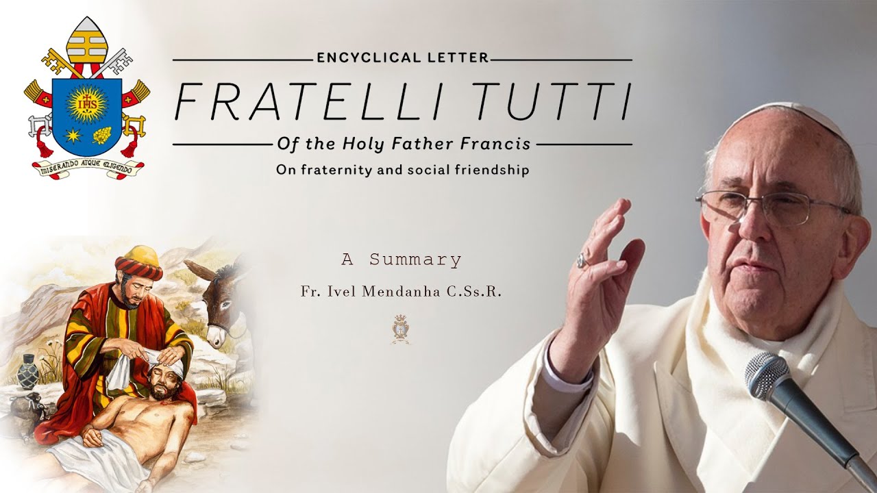 A Summary Of The New Encyclical Of Pope Francis, Fratelli Tutti - YouTube