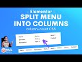 Split Menu into Columns with column-count Free CSS - Elementor WordPress Tutorial