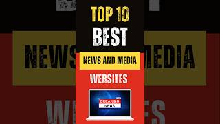 Best News and Media Websites : Top 10 Picks
