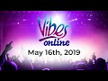 Vibes Online | Mason Kelter: 5-16-19 Scope