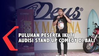 Puluhan Peserta Ikuti Audisi Stand Up Comedy  X Di Bali