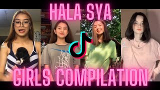 Hala Sya Tiktok Trending Dance Challenge All Girls Compilation