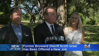 Former Broward Sheriff Scott Israel Offered New Job