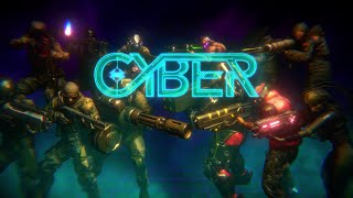 CYBER - Official Launch Trailer