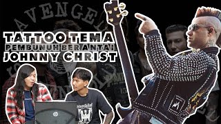 JOHNNY CHRIST - A7X || TATTOO TEMA PEMBUNUH BERANTAI || TATTOO REVIEW