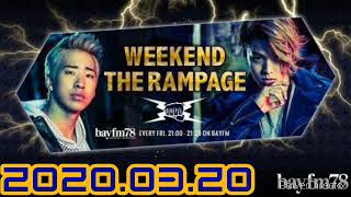 2020.03.20 WEEKEND THE RAMPAGE