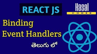 ReactJS Tutorial - 10 - Binding Event Handlers