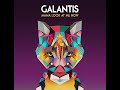 Galantis - Mama Look At Me Now (Extended Version)