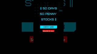 50 Days 50 Penny Stocks:Day 28-Finding the Next Big Winner #pennystocks#shorts#ytshorts#forextrading