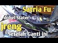 Satria Fu dobel Stater Bunyi cetak-Cetak padahal Aki dan Bendik Normal Ternyata ini Penyebabnya