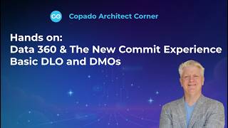 Hands On- Data 360 & The New Commit Experience Basic DLO and DMOs