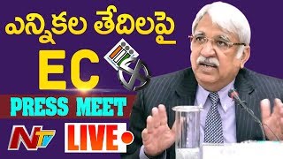 EC Announces 2019 Election Schedule Dates LIVE | Election Commission Press Meet | NTV LIVE