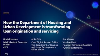 AWS Public Sector Summit Online 2021: How HUD is transforming loan origination and servicing