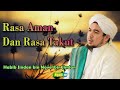 Rasa Aman Dan Rasa Takut || Al Habib Jindan bin Novel bin Jindan