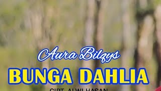Download Lagu Dangdut cover Aura BilqysBunga Dahlia... MP3 Gratis