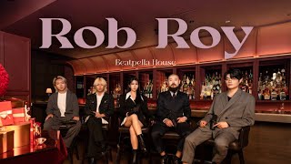 BEATPELLA HOUSE - Rob Roy (Beatbox)