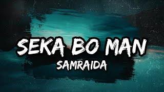 SEKA BO MAN LYRICS | SAMRAIDA COVER | ORIGINAL BANGSAMORO MUSIC