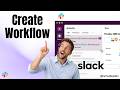 How To Create A Workflow In Slack Full Guide 2026